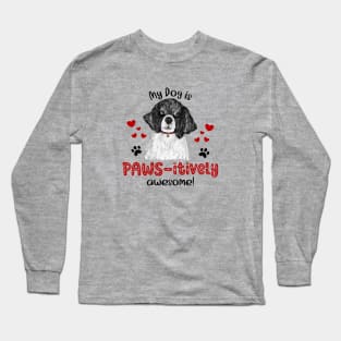 My Dog Is Pawsitively Awesome (Portuguese Water Dog) Long Sleeve T-Shirt